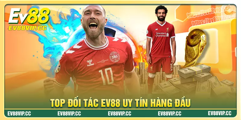 Các đối tác đáng tin của cổng game Ev88vip Các đối tác đáng tin của cổng game Ev88vip