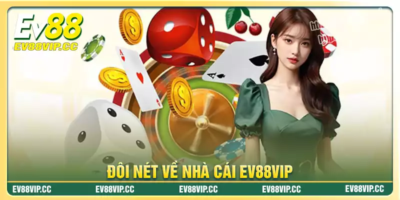 Giới thiệu đôi nét về Ev88vip Giới thiệu đôi nét về Ev88vip
