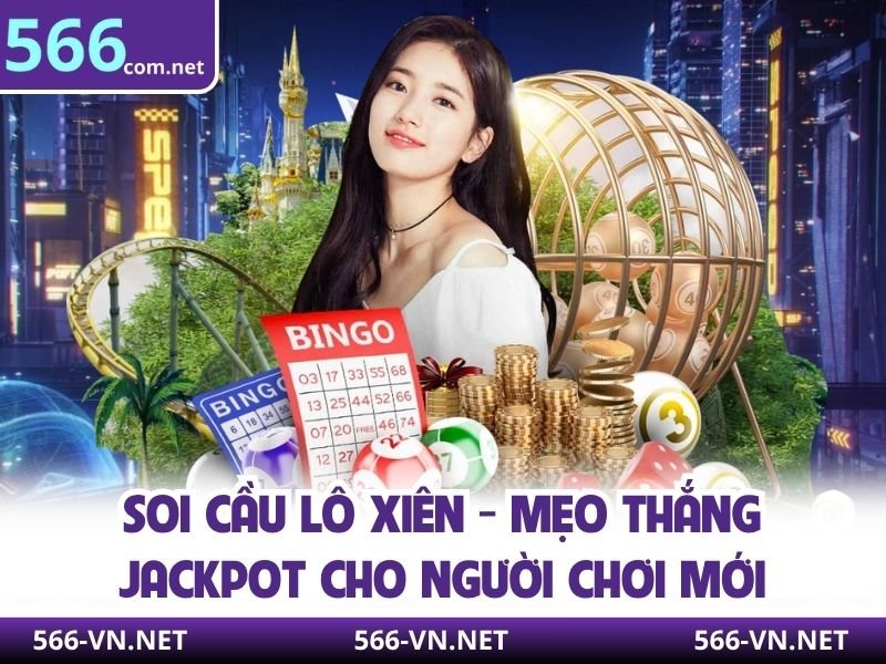 Đặc điểm nổi bật của lô xiên